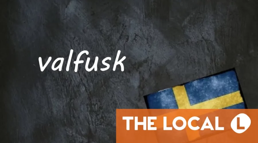 Swedish word of the day: valfusk